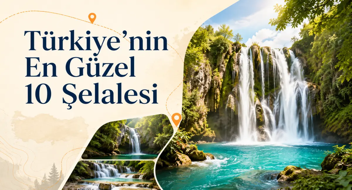 Türkiye’nin En Güzel 10 Şelalesi: Doğanın Peşinde Gezi Rotaları